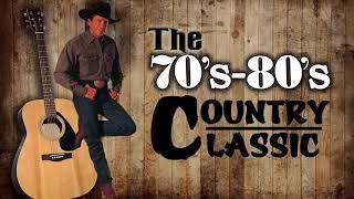 The Best Of Country Songs Of All Time - Top 100 Greatest Old Country Music Collection 70's 80's