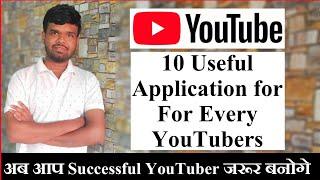 Top 10 Apps For Every YouTubers 2019-20 | best application for youtubers | YouTubers