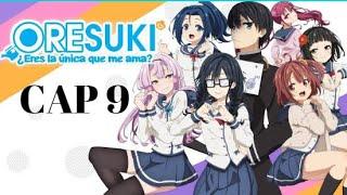 Ore wo suki nano wa omae dake ka yo capitulo 9 sub español completo