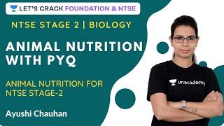 Animal Nutrition with PYQs | Animal Nutrition | NTSE 2020 | NTSE Stage 2 | Ayushi Chauhan