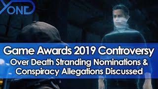 Game Awards 2019 Controversy Over Death Stranding Nominations & Conspiracy Allegations Discussed