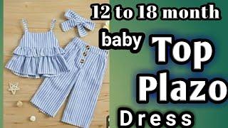 baby top and plazo cutting and stitiching, 10 to 18 month year old baby dress