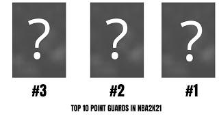 top 10 point guards on nba2k21 myteam