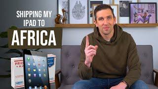 Shipping My iPad To A Stranger In Africa | Chikaordery part 2