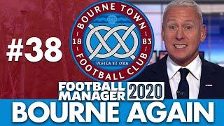 BOURNE TOWN FM20 | Part 38 | TRANSFER SPECIAL | Football Manager 2020