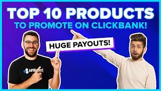 Top 10 ClickBank Offers and Products to Promote: March 2022 - ClickBank Success