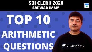 Top 10 Arithmetic Questions for SBI Clerk 2020 by Sarwar Imam