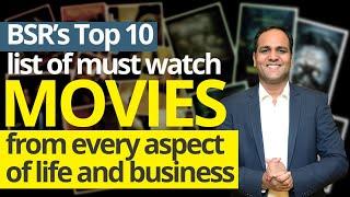 Top 10 Must-Watch Movies, from every aspect of life and Business.