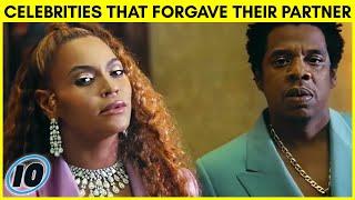 Top 10 Celebrities That Forgave Their Partner For Cheating