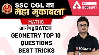 Geometry Top-10 Questions | SSC CGL Maths Classes | Maths for SSC CGL 2019-20