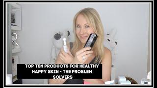 TOP TEN PRODUCTS FOR SKIN - THE PROBLEM SOLVERS