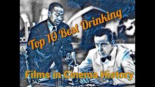 Top 10 Best Drinking Films in Ciniema History