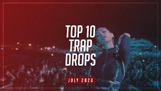 TOP 10 TRAP DROPS - JULY 2020