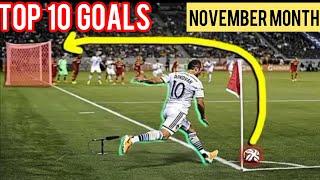 Score Match ! TOP 10 BEST GOALS - NOVEMBER MONTH !