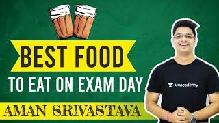 Best food to eat on exam day | SSC CGL 2019 | Unacademy Live - SSC Exams | Aman Srivastava