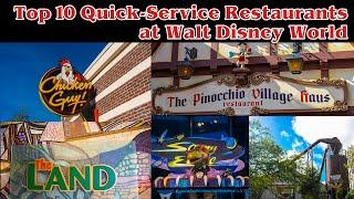 Top 10 Quick Service Restaurants at Walt Disney World