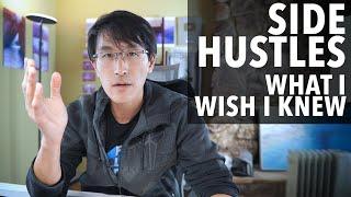 What I wish I knew about Side Hustles (as a millionaire).