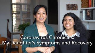 Coronavirus Chronicles: My Daughter Shares Her Symptoms and Recovery