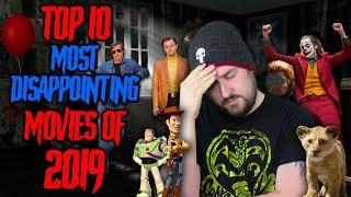 Top 10 Most Disappointing Movies of 2019