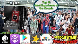 Lady Sketch's Top 10 Nerd Experiences of the Decade [The Nerdgasm Talk #109]