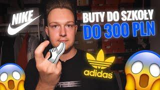 TOP 10 butów do szkoły do 300 PLN! 2021! Same markowe! Adidas, nike, vans, puma, reebok, converse!