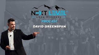 Building Mindshare with Your Contacts w/David Greenspan | Next Level Loan Officers