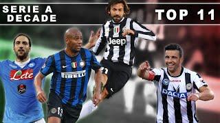 Top 11 del Decennio di Serie A