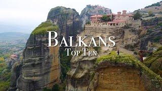 Top 10 Places To Visit In The Balkans