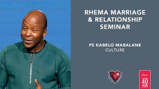 Ps Kabelo Mabalane - Culture - Marriage and Relationship Seminar