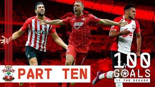 GOALS OF THE DECADE: 10-1 | The best Southampton goals from 2010 to 2019