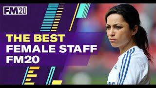 FM20 Best Staff | Best Female Staff Football Manager 2020