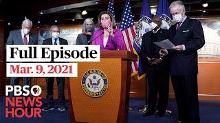 PBS NewsHour full episode, Mar. 9, 2021