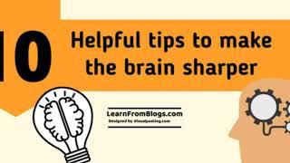 Top 10 Important And Helpful tips For students to improve their brain sharper