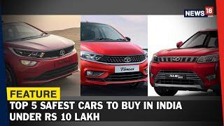 Top 5 Safest Cars in India That Cost Less Than Rs 10 Lakh