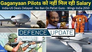 Defence Updates #881 - Pellet Gun Ban, Gaganyaan Pilots Salary, IAF MMRCA Deal Update, Wings India