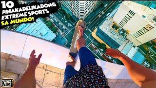 10 Pinakadelikadong Extreme Sports sa Mundo | Most Dangerous Extreme Sports in The World| #KuyaKimTV