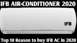 IFB AIR-CONDITIONER 2020.TOP 10 REASON TO BUY IFB AC IN 2020