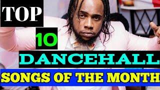 Top 10 Dancehall Songs Of The Month(August 2020)