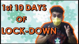 1st 10 Days Of Lockdown | Not So Funny | #StayHome