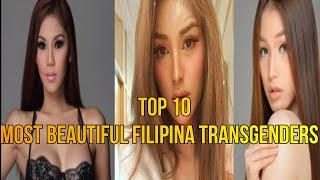 TOP 10 MOST BEAUTIFUL FILIPINA TRANSGENDERS |TRANS WOMAN