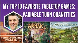 Top 10 Games with Variable Turn Quantities