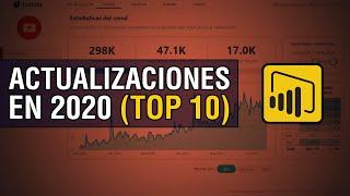 Top 10 Actualizaciones de Power BI en 2020  | #datdata vlog 14