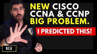 New CCNA 200-301 and CCNP Encor BIG problem | I PREDICTED this happening 