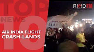 TOP10 News: Air India Flight Crash Lands in Kozhikode, Indian National Sentenced in Fraud Case