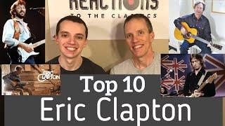 Eric Clapton Top 10 Songs! Reaction to Eric Clapton! (Top Ten Thursday Ep. 1)