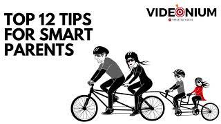 Top 12 Tips for Smart Parents | Videonium Research