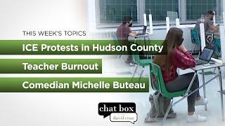 ICE Protests, Teacher Burnout, Comedian Michelle Buteau | Chat Box with David Cruz