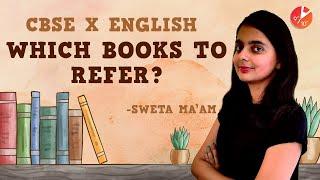 CBSE X: Best Books to Refer for CBSE Class 10 English | Books, References & Preparations | Vedantu