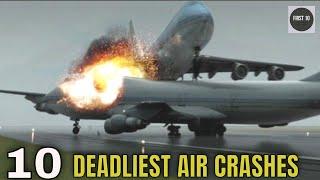 TOP 10 AIRPLANE CRASHES|Air Crash Investigation|airplane crash