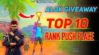 TOP 10 RANK PUSH PLACE || ALOK GIVEAWAY  